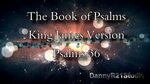 Psalms 36 King James Version - YouTube