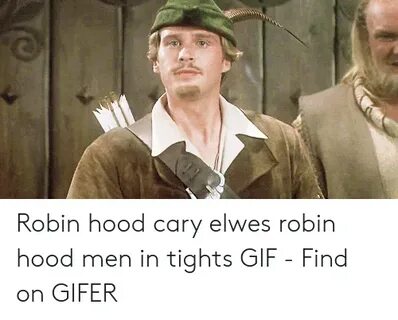 🐣 25+ Best Memes About Robin Hood Men in Tights Robin Hood M