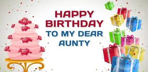 Birthday Wishes For Aunt Images Happy birthday aunt, Birthda