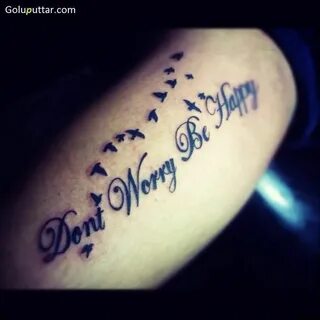 don't worry be happy tattoo - Google Search Happiness tattoo