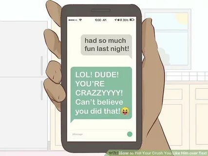 How To Tell Your Crush You Like Him In Text
