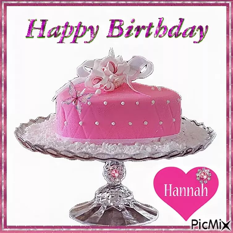 Hannah Birthday - PicMix