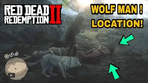 WOLF MAN I FOUND YOU! HOW TO FIND THE WOLF MAN IN RED DEAD R