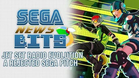 SEGA News Bits: Jet Set Radio Evolution, A Rejected SEGA Pit