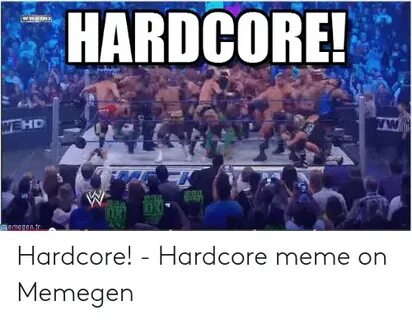 🐣 25+ Best Memes About Hardcore Meme Hardcore Memes