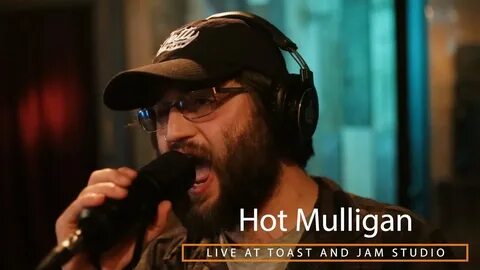 Hot Mulligan Session #2 Live at Toast and Jam Studio (Full S
