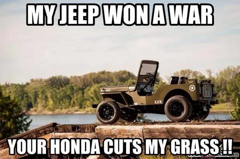 Jeep vs. Honda Humor Jeep memes, Jeep jokes, Old jeep