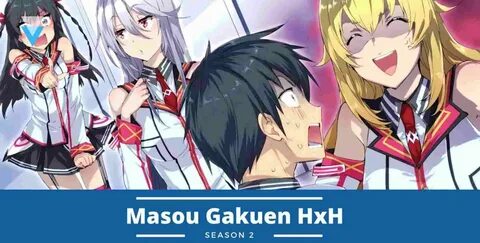 Masou Gakuen HxH Season 2 Release Date, Renewal Status and M