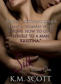 SILK–COMING FEBRUARY 19! K.M. Scott