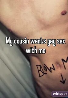 My cousin wants to have sex with me My husband wants to watc