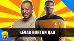 LeVar Burton Q&A - YouTube