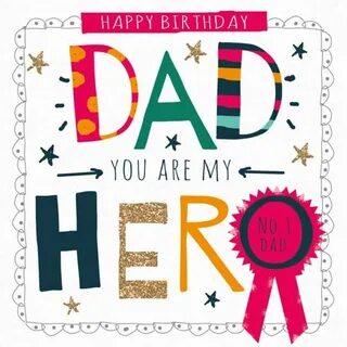 Happy Birthday To My Dad - Best Happy Birthday Wishes