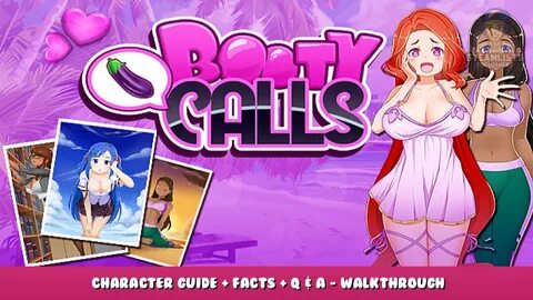 Booty Calls - Character Guide + Facts + Q & A - Walkthrough 