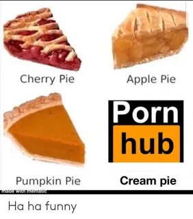 Mike Apple Pie Cherry Pie Porn Hub Cream Pie Pumpkin Pie Mad