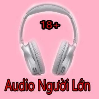 Audio Người Lớn - YouTube