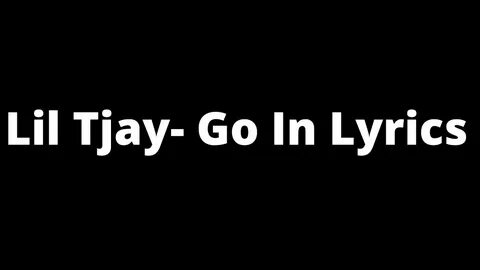 Lil Tjay- Go In (Lyrics) - YouTube