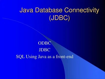 PPT - Java Database Connectivity (JDBC) PowerPoint Presentat