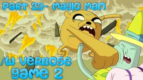 Adventure Time Battle Party Part 23 - Magic Man /w Verbose C