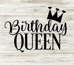 Birthday Queen svg - Birthday svg - Cut file for cricut - Si