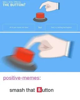🐣 25+ Best Memes About Press the Button Press the Button Mem