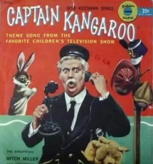 Captain Kangaroo Captain kangaroo, Theme song, Captain