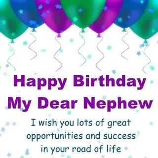 300 Birthday Wishes for Nephew - Happy Birthday Nephew