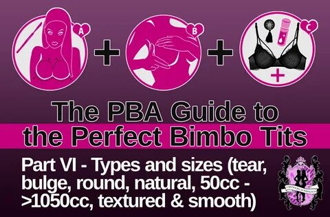 6. The perfect bimbo tits - Implants - Types and sizes (tear, bulge, round,...