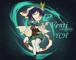 Genshin Impact ✧ VENTI ✧ cosplay - YCH.Commishes