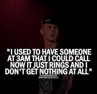 This is true for me quotes and such Machine gun kelly, Mgk l