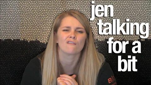 Jen Talking: for a bit - YouTube