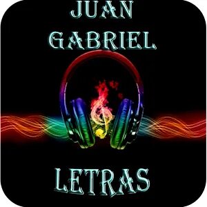 Juan Gabriel Letras - Последняя Версия Для Android - Скачать