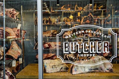 Western Daughters Butcher Shoppe " Jonathan Phillips Photogr