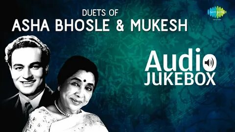 Duets of Asha Bhosle & Mukesh Popular Old Hindi Songs Audio 