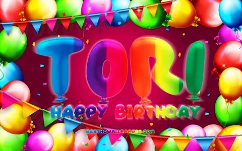 Скачать обои Happy Birthday Tori, 4k, colorful balloon frame