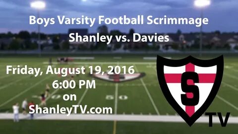 Boys Varsity Football Scrimmage: Shanley vs. Davies - YouTub