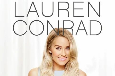 Lauren Conrad’s New Book Cover Is Pure Lauren Conrad - Racke