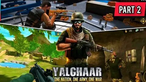 Yalghaar : Border Clash Glorious Mission Army Game - Android