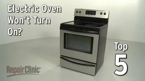 Top Reasons Oven Won't Turn On - Electric Oven Troubleshooti