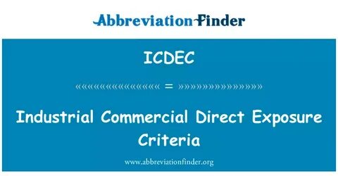 ICDEC Definition: Industrial Commercial Direct Exposure Crit