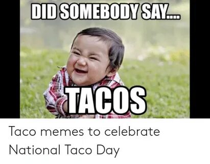 🐣 25+ Best Memes About National Taco National Taco Memes