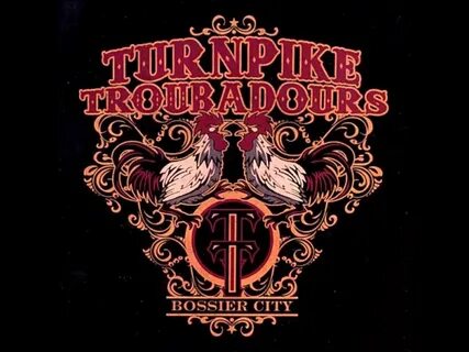 Turnpike Troubadours - Bossier City Lyrics and Tracklist Gen