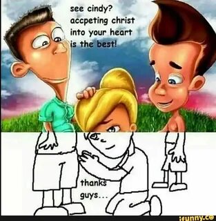 Jimmy Neutron and Sheen fill Cindy with the Holy Spirit - Im