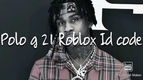 Polo g 21- Roblox ID CODE! - YouTube