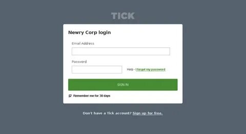 Access newry.tickspot.com. Tick " Track time - Hit budgets