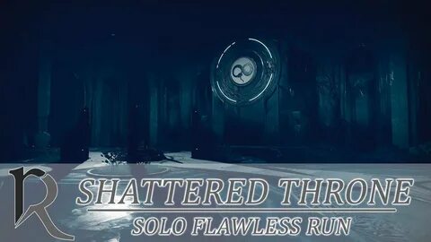 Destiny 2. Shattered Throne. Solo Flawless Run (Расколотый т