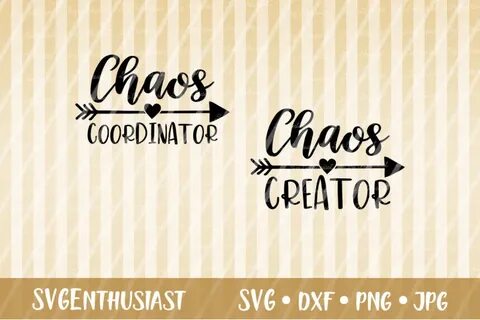 Chaos Coordinator SVG, Chaos creator SVG, By SVGEnthusiast T