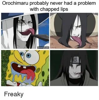 Orochimaru Probably Never Had a Problem With Chapped Lips Ma