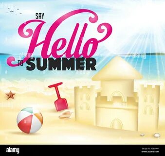 Sand Castle Build in The Seashore with Say Hello to Summer Message and Sun ...