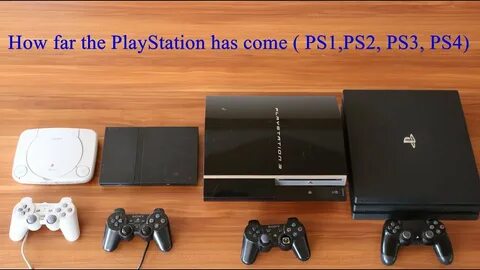 How far the PlayStation has come ( PS1,PS2, PS3, PS4) - YouT