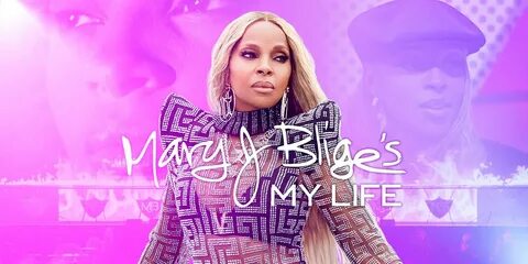 Mary J. Blige on Her Documentary 'Mary J. Blige’s My Life' a